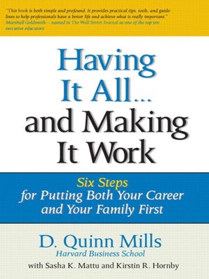 cover image of Having It All ... And Making It Work